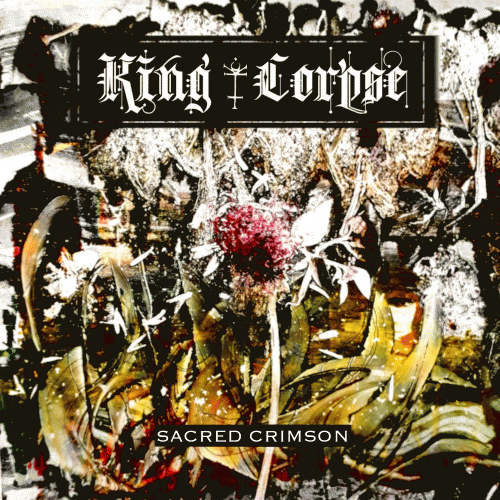 King Corpse : Sacred Crimson
